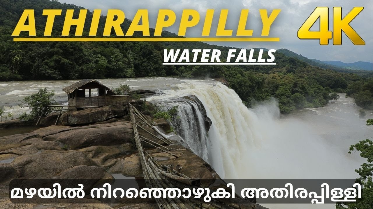 Athirappilly Water Falls !!! 4K