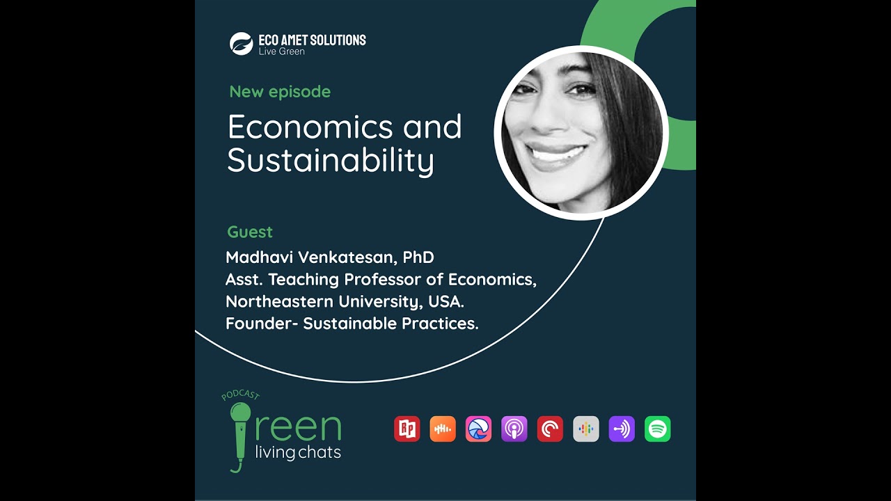 Economics and Sustainability | Madhavi Venkatesan (Part 1/2)