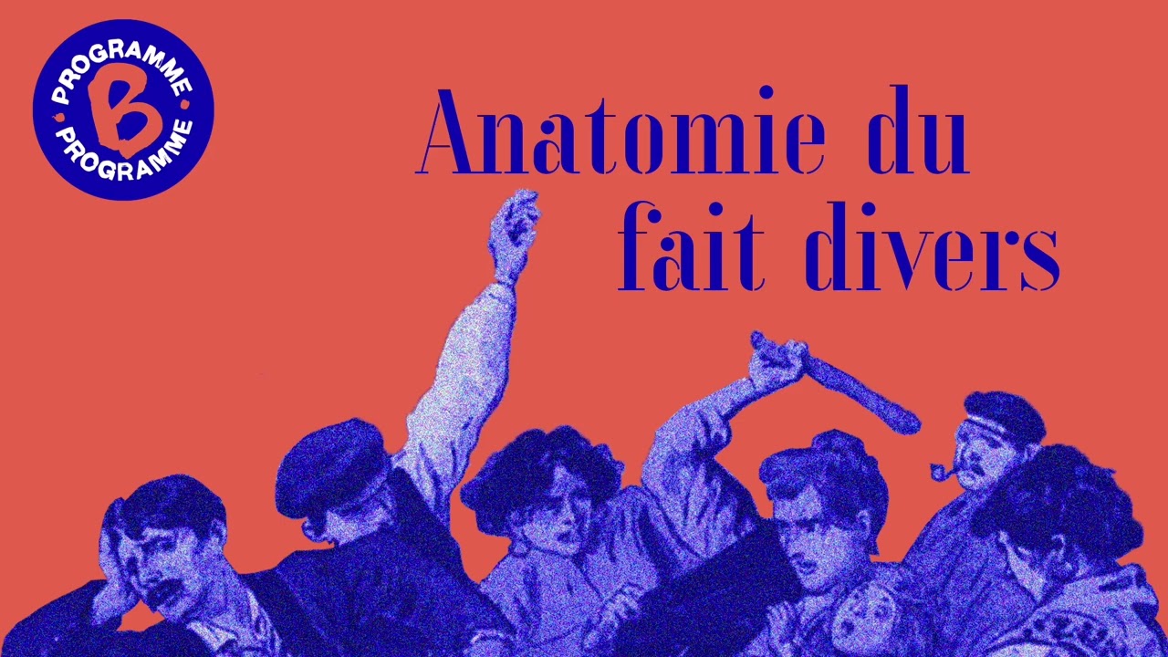 Anatomie du fait divers : le fait historique