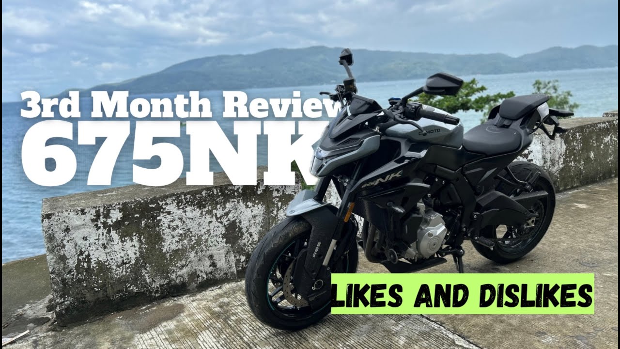 CFMOTO 675NK 3 Months of Ownership Review | Anilao Loop