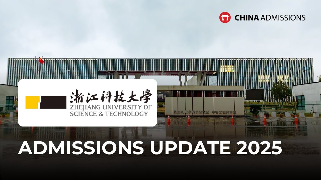 Zhejiang University of Science and Technology (ZUST) Admissions Update 2025