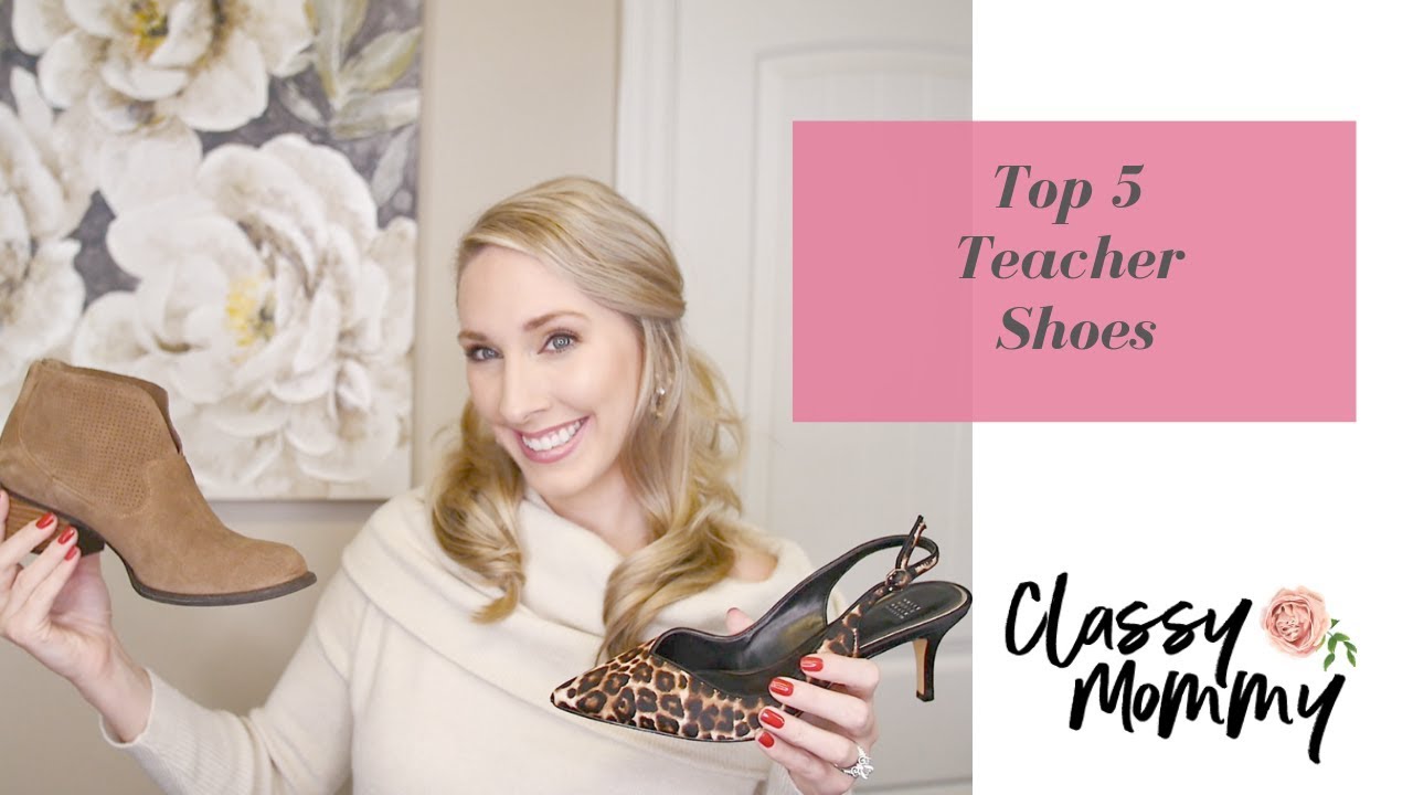 Top 5 Teacher Shoes