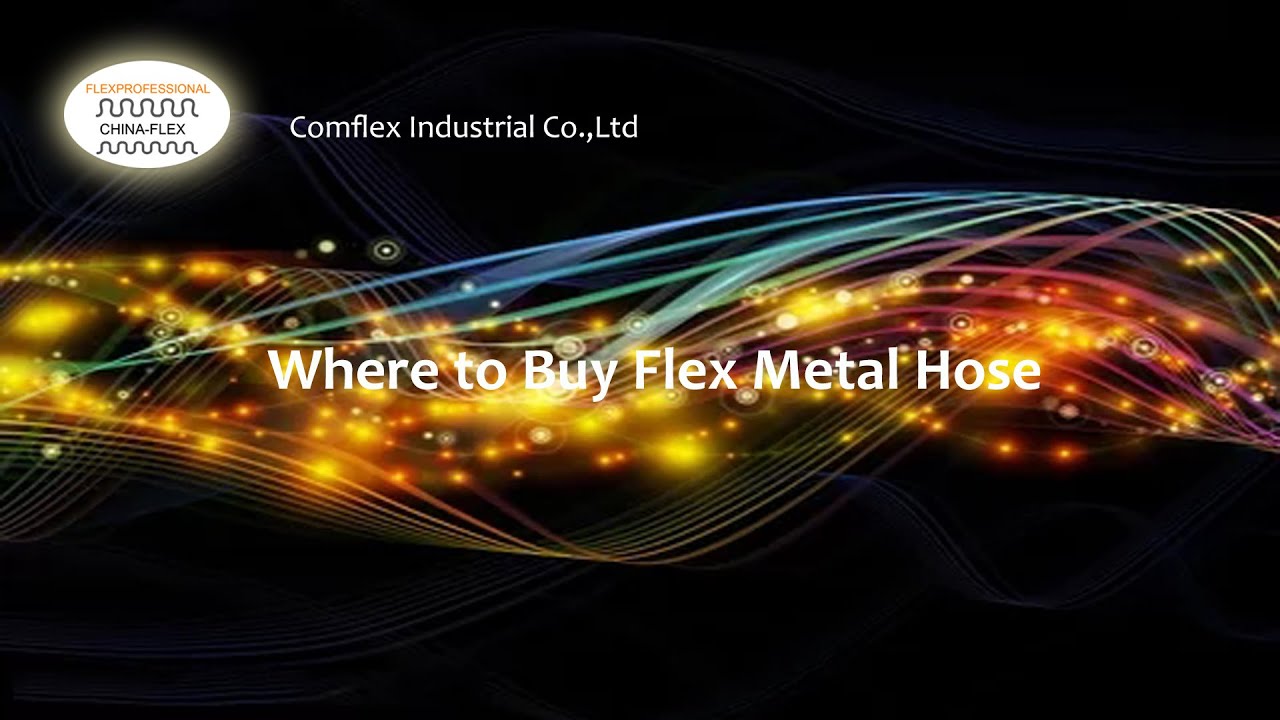 Where to Buy Flex Metal Hose