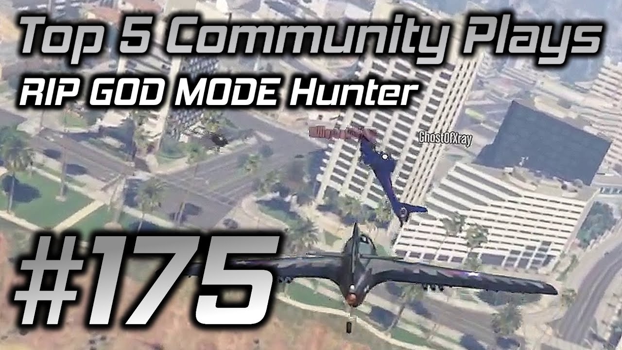 GTA Online Top 5 Community Plays #175: Starling DOUBLE MG Takedown vs GOD MODE Hunter