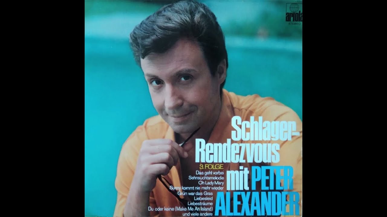 Peter Alexander - Sunny kommt nie mehr wieder