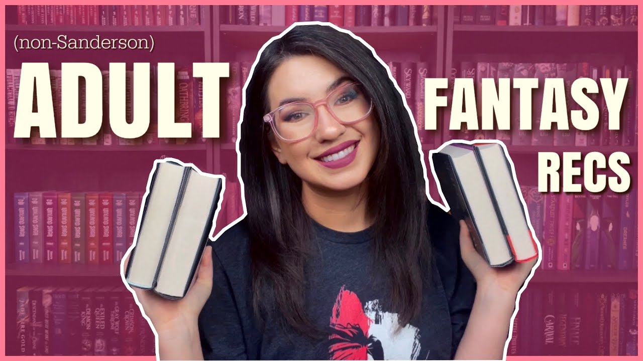 ADULT FANTASY RECS (that aren’t Sanderson)