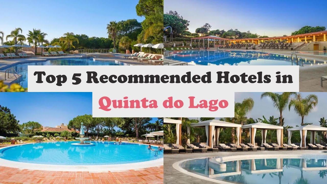 Top 5 Recommended Hotels In Quinta do Lago | Luxury Hotels In Quinta do Lago