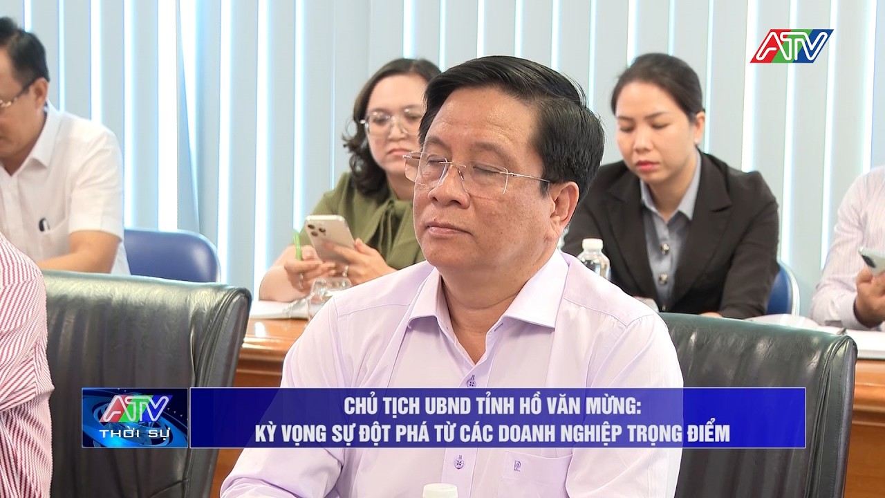 Chủ tịch UBND tỉnh Hồ Văn Mừng: Kỳ vọng sự đột phá từ các doanh nghiệp trọng điểm