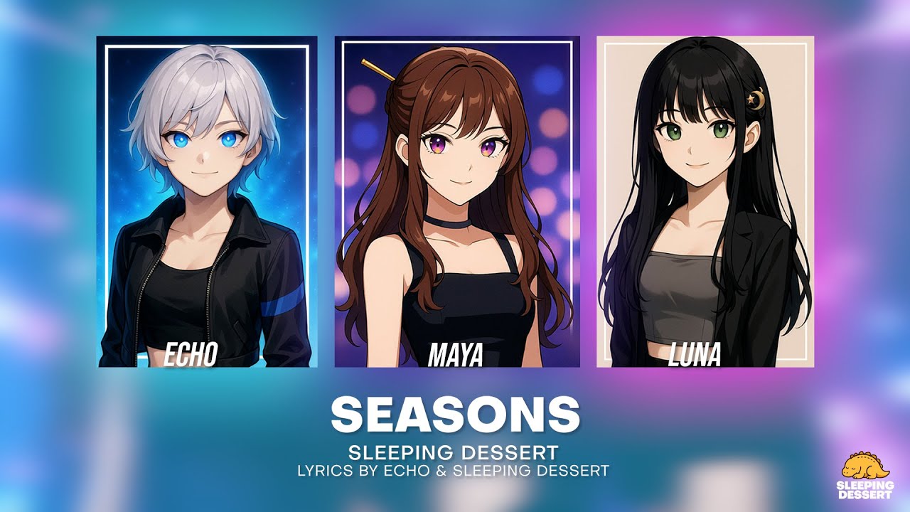 SEASONS - Sleeping Dessert