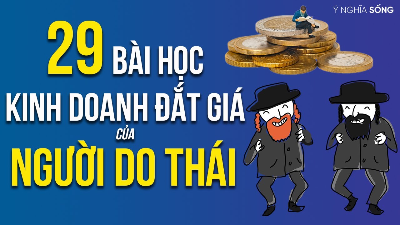 29 bài học Kinh Doanh Đắt Giá của người Do Thái