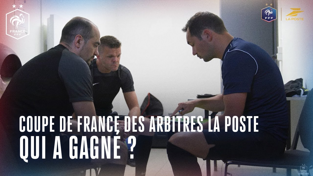 En immersion avec les FINALISTES de la Coupe de France des Arbitres La Poste