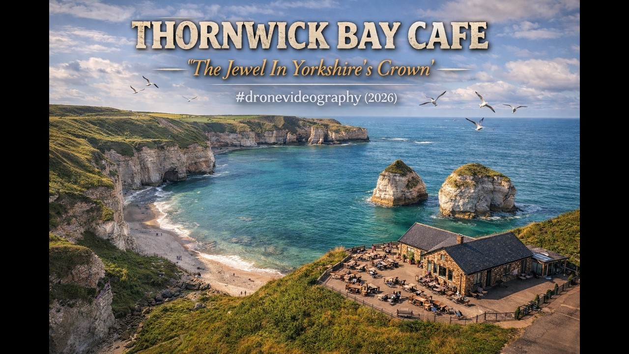 THORNWICK BAY CAFE  'The Jewel In Yorkshires Crown'. #dronevideography (2026)