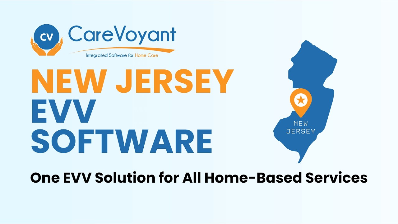 New Jersey EVV Software &ndash; DMAHS-Compliant Home Care Software | CareVoyant