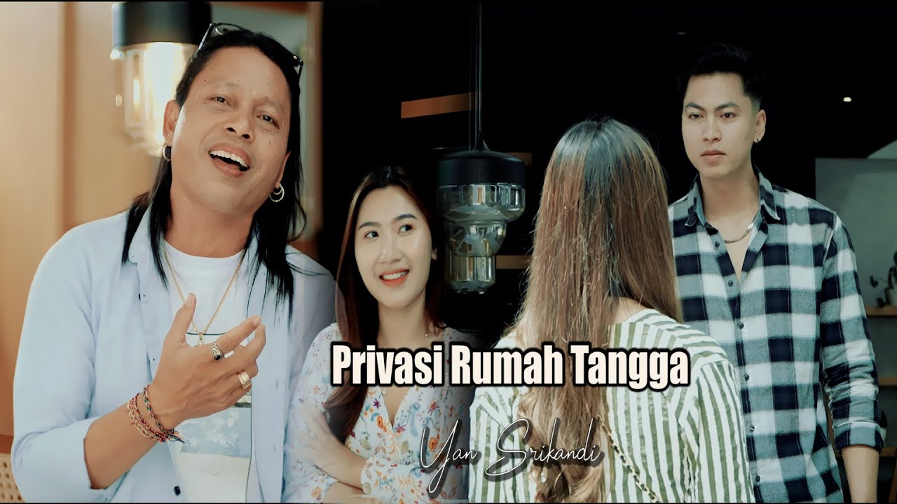 PRIVASI RUMAH TANGGA - YAN SRIKANDI // Official Music Video