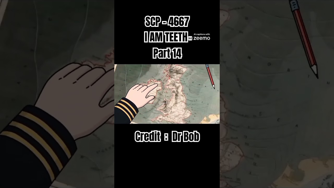 SCP - 4667 I AM TEETH [Part 14] 