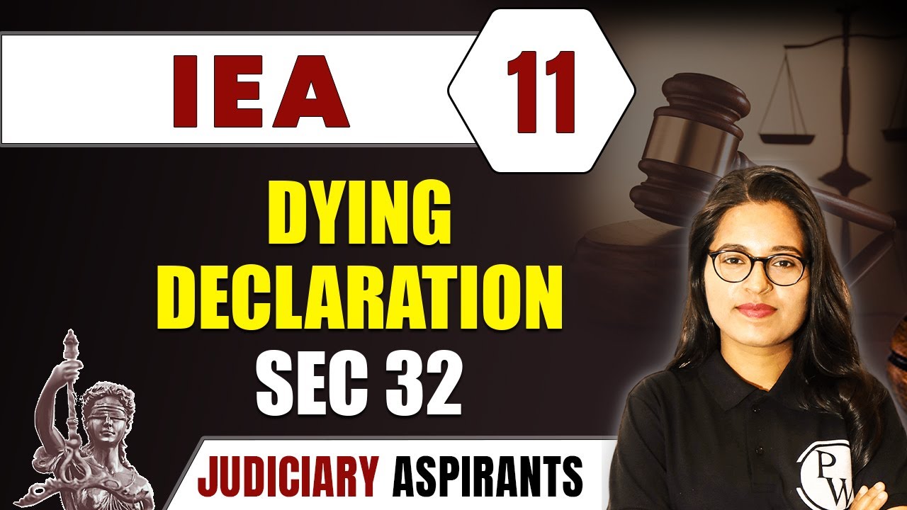 IEA 11 | Dying Declaration, Section 32 | CLAT, LLB & Judiciary Aspirants