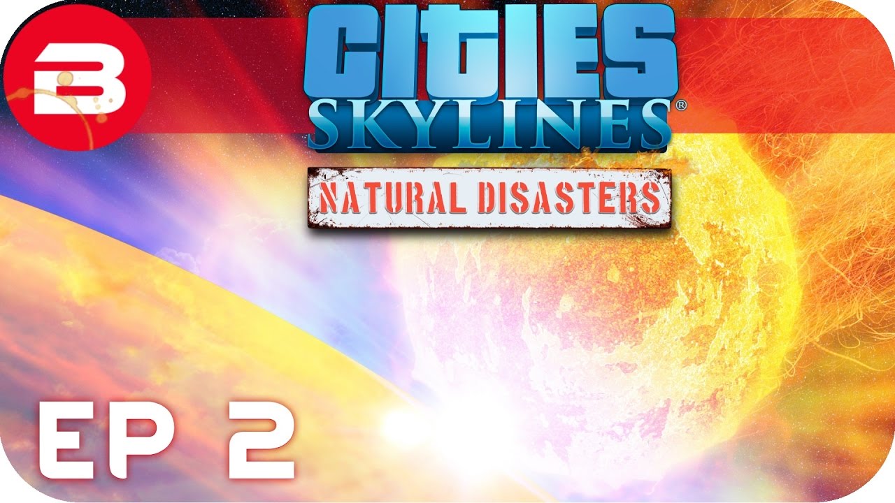 Cities Skylines Natural Disasters Gameplay - METEOR INCOMING!!! (Hard Scenario) #2