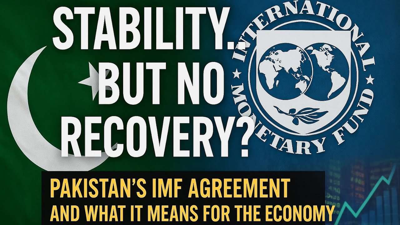 Pakistan&rsquo;s IMF Deal 2025  Stability Not Recovery 🇵🇰  IMF Update Explained
