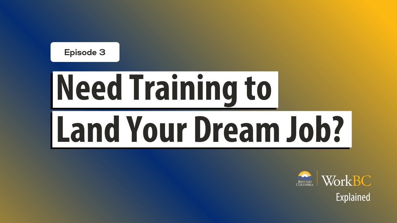 Need Training to Land Your Dream Job? WorkBC Centre Vancouver South Can Help You Get Free Trainings!