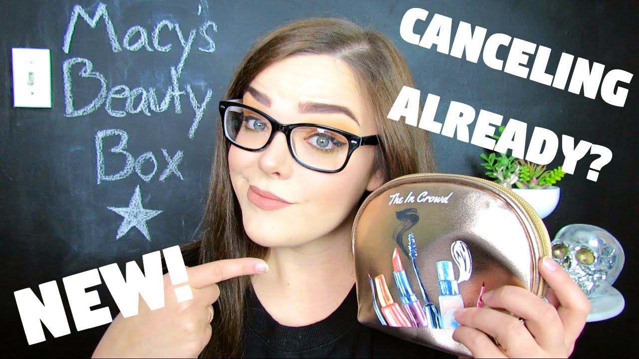 BRAND NEW MACY'S BEAUTY SUBSCRIPTION UNBOXING! CANCELING ALREADY? | August 2017