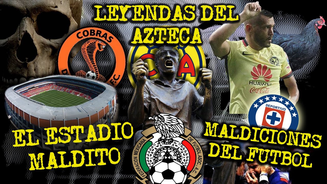 LEYENDAS URBANAS DEL FUTBOL MEXICANO
