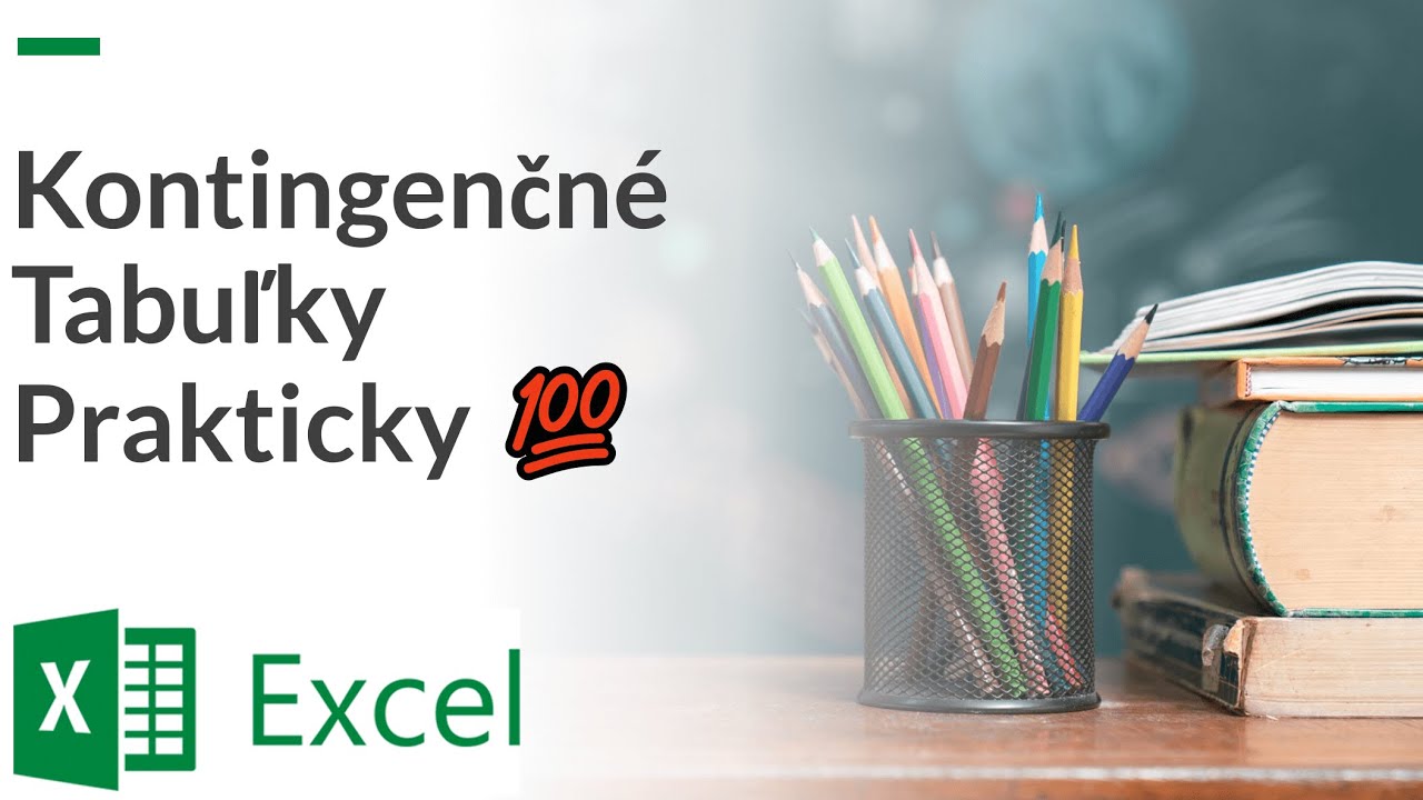 Online Kurz Kontingenčn&eacute; Tabuľky - Praktick&eacute; Cvičenia 💯