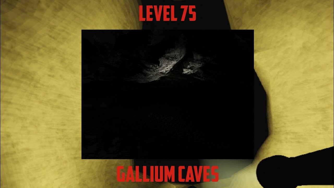Level 75 - Gallium Caves 
