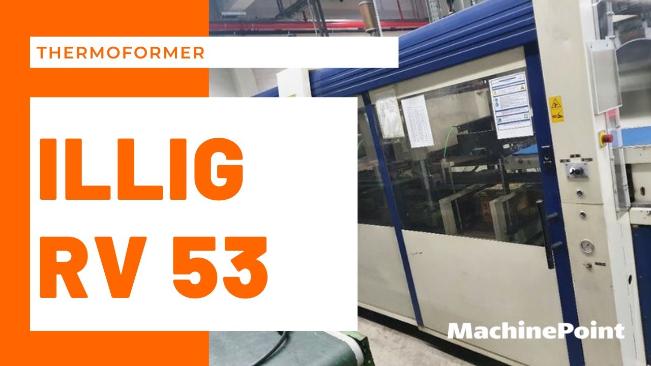 ILLIG RV 53 Thermoformer |  ILLIG Machines