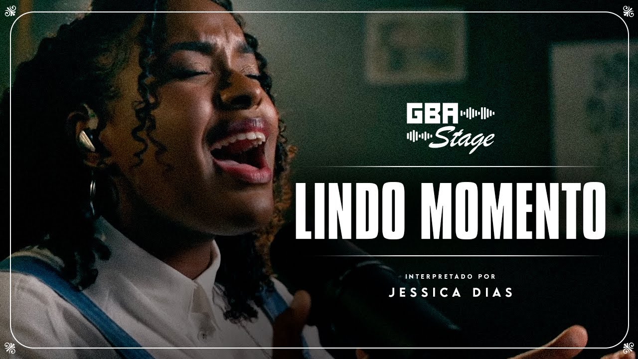 Lindo Momento  - Jessica Dias  | GBA Stage (Cover)