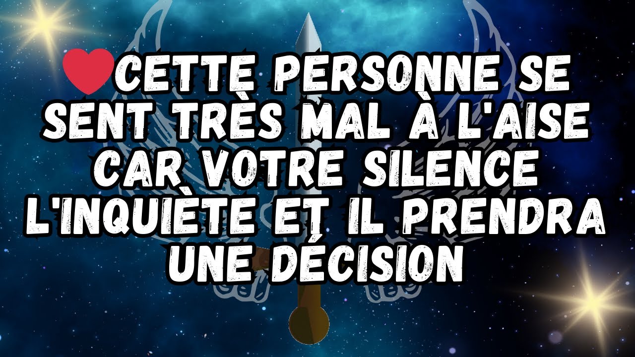 ❤️Cette personne se sent très mal à l'aise CAR VOTRE SILENCE L'INQUIÈTE ET IL PRENDRA UNE DÉCISION