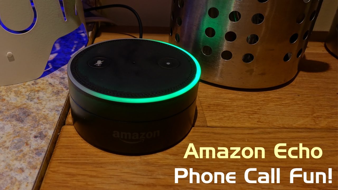 First Alexa Phone Call on Echo Dot and Fun Experiments!