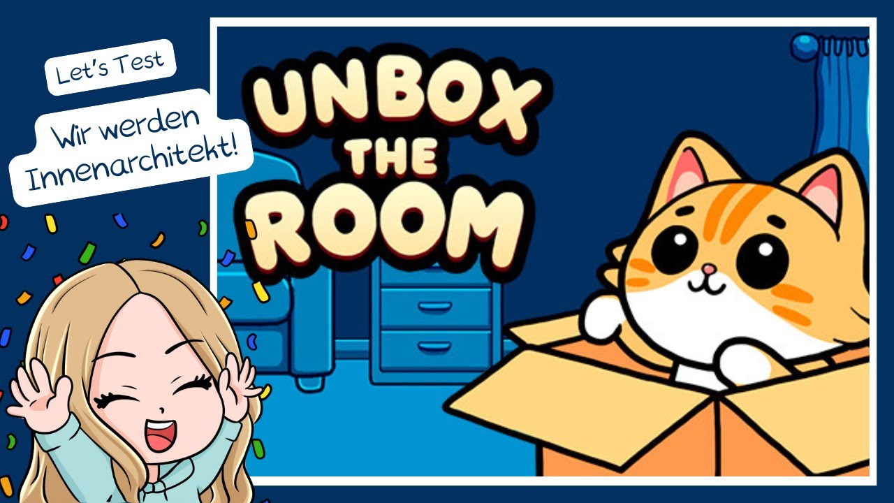 🎮 Let’s Test Unbox the Room | Happy Releaseday 💙 | Packen, Einrichten & Wohlfühlen