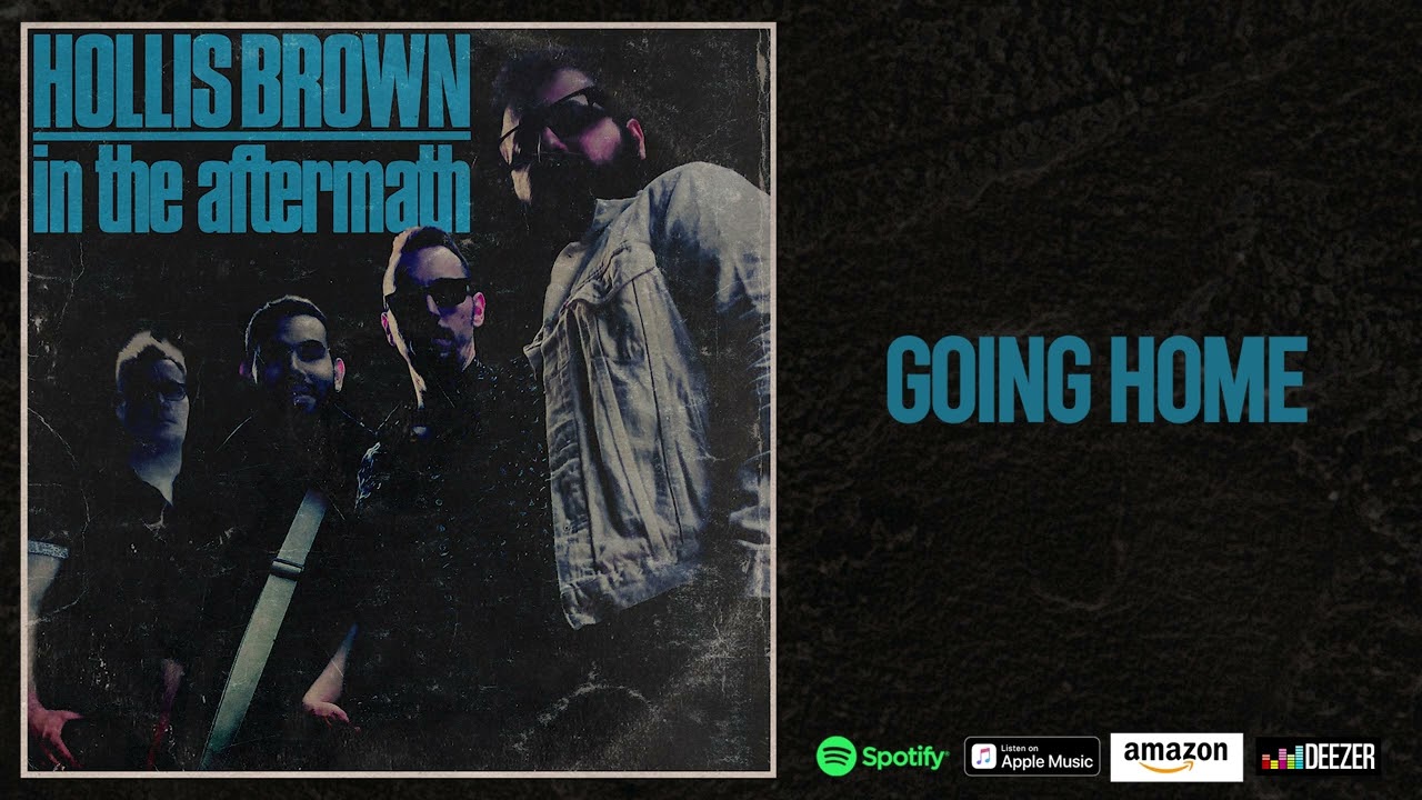 Hollis Brown - Going Home (Official Audio)