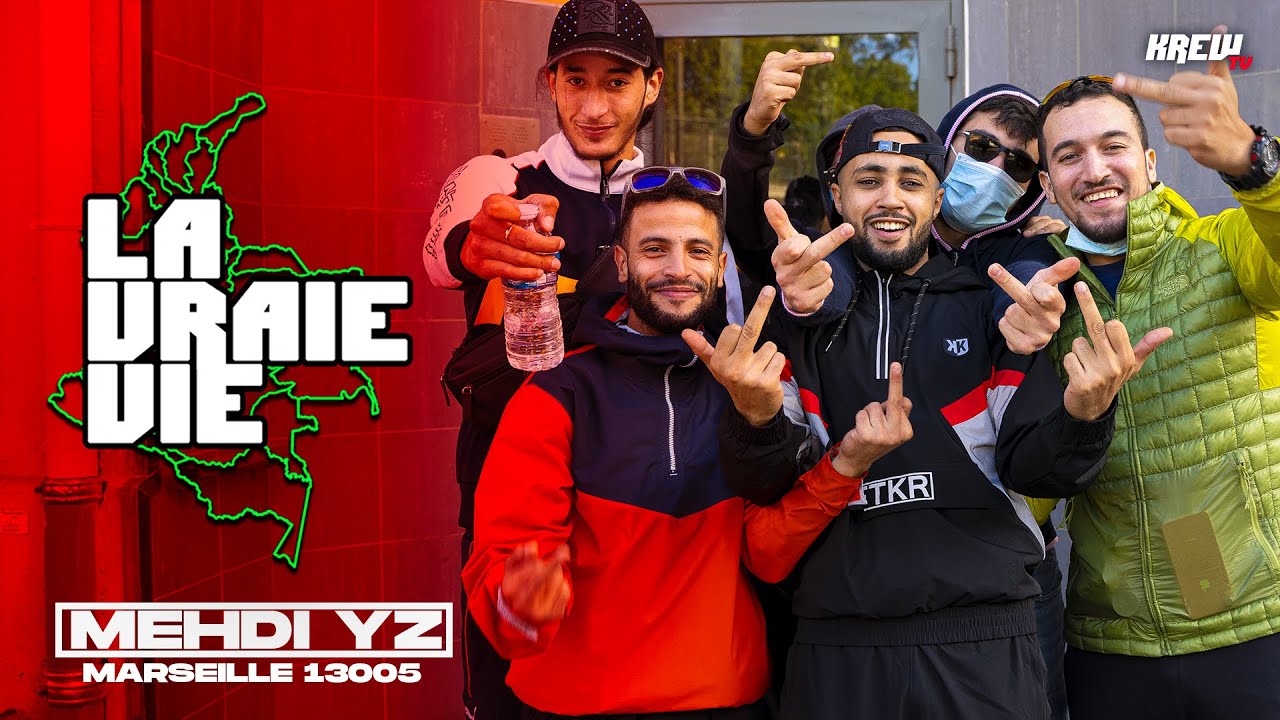 MEHDI YZ - La Vraie Vie (Marseille 13005)