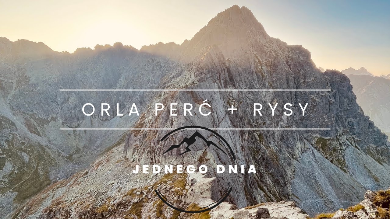Cała ORLA PERĆ i RYSY jednego dnia
