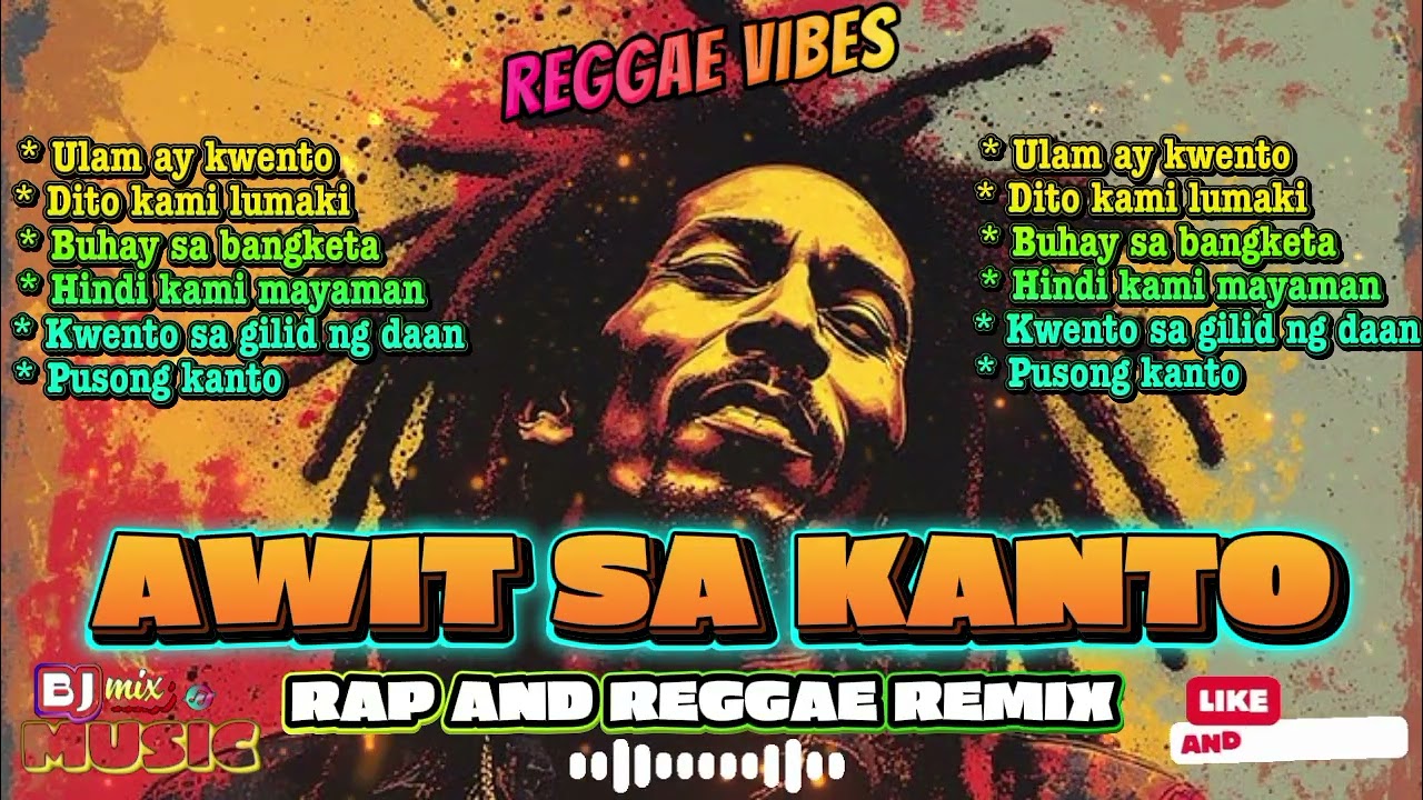 AWIT SA KANTO | REGGAE MUSIC | RAP AND REGGAE REMIX | BJmixMusic PLEASE SUBSCRIBE 😊!! 