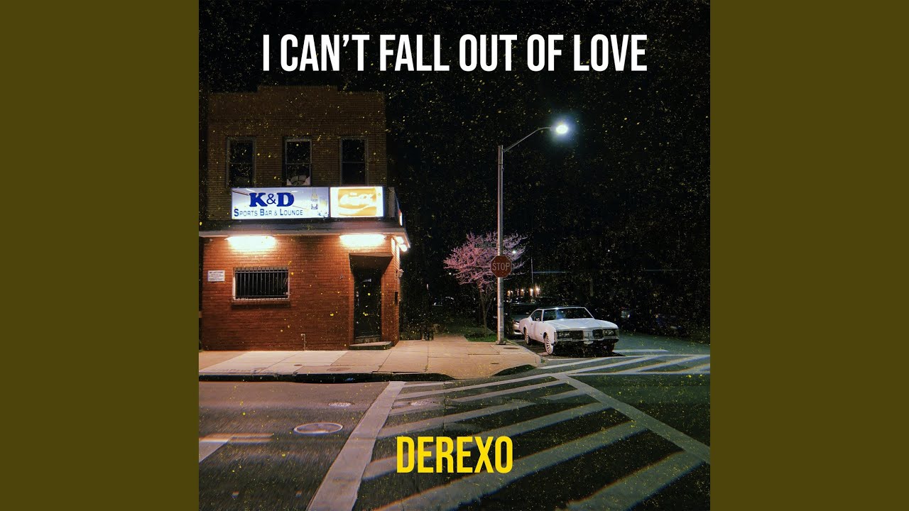 I Can’t Fall out of Love