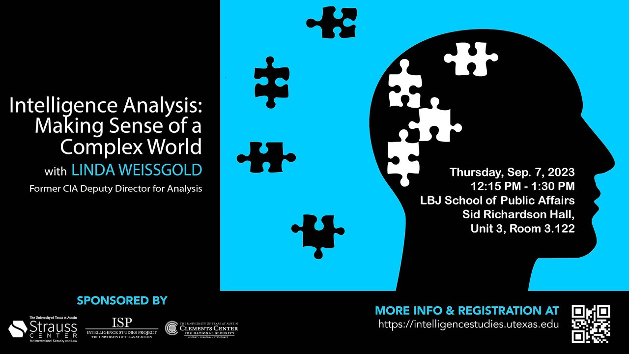 Intelligence Analysis: Making Sense of a Complex World