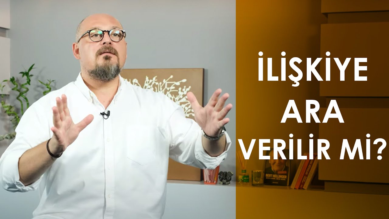 İLİŞKİYE ARA VERİLİRSE NE OLUR?