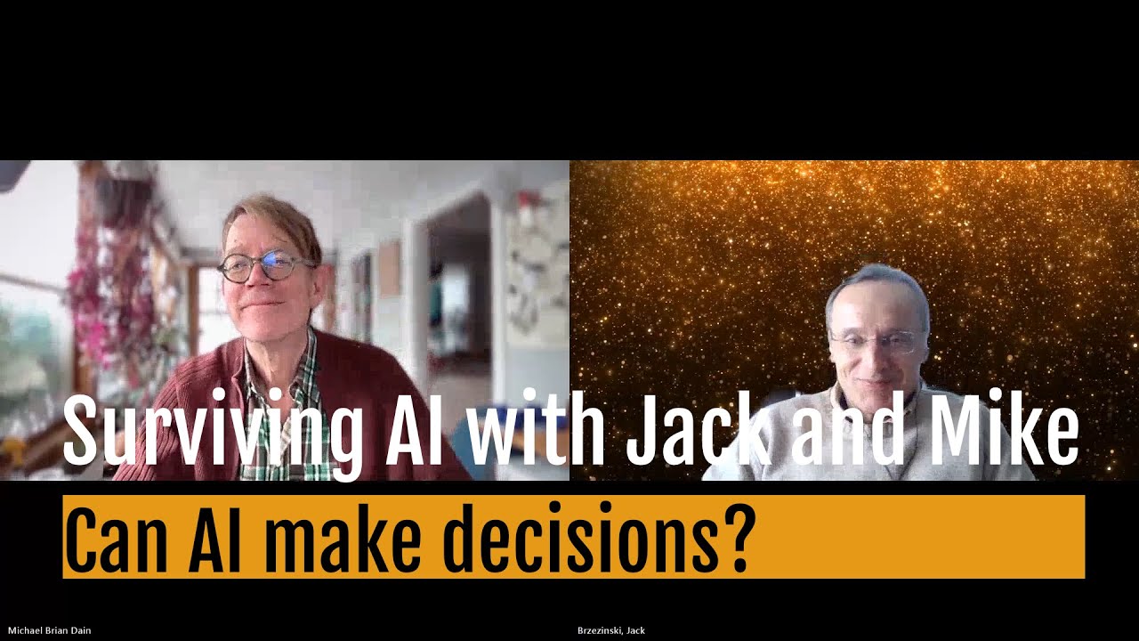 Surviving AI with Jack and Mike: Can AI make decisions?