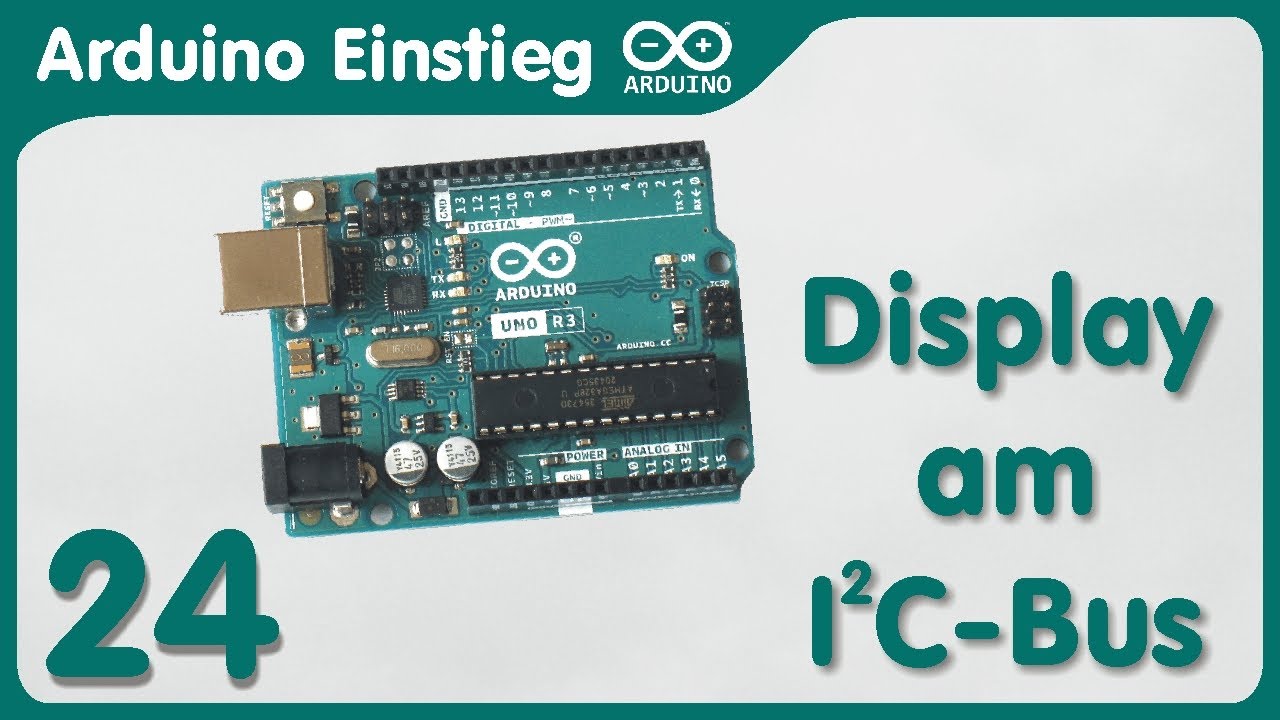 Arduino Einstieg (24) - Ein Display über einen I²C Bus ansteuern
