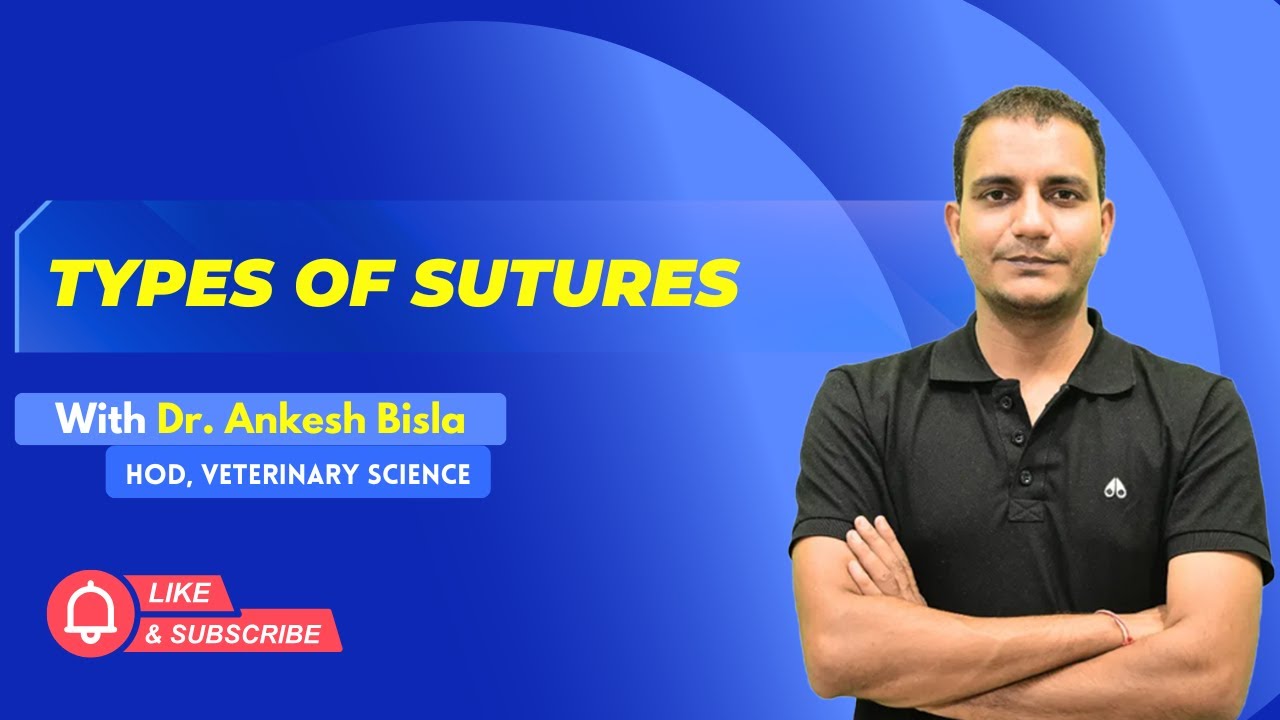 Types of Sutures | By Dr. Ankesh Bisla | Wise IAS