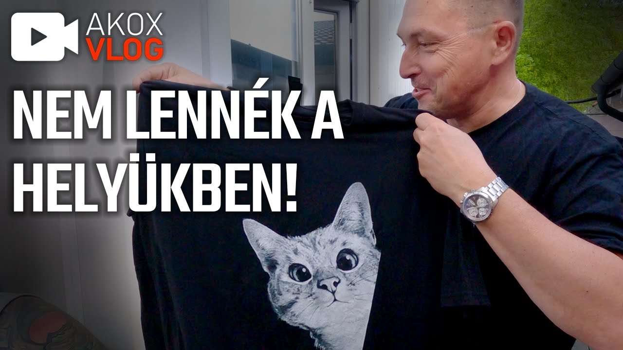 AkoxVlog | 23E05 • NEM LENNÉK A HELYÜKBEN!