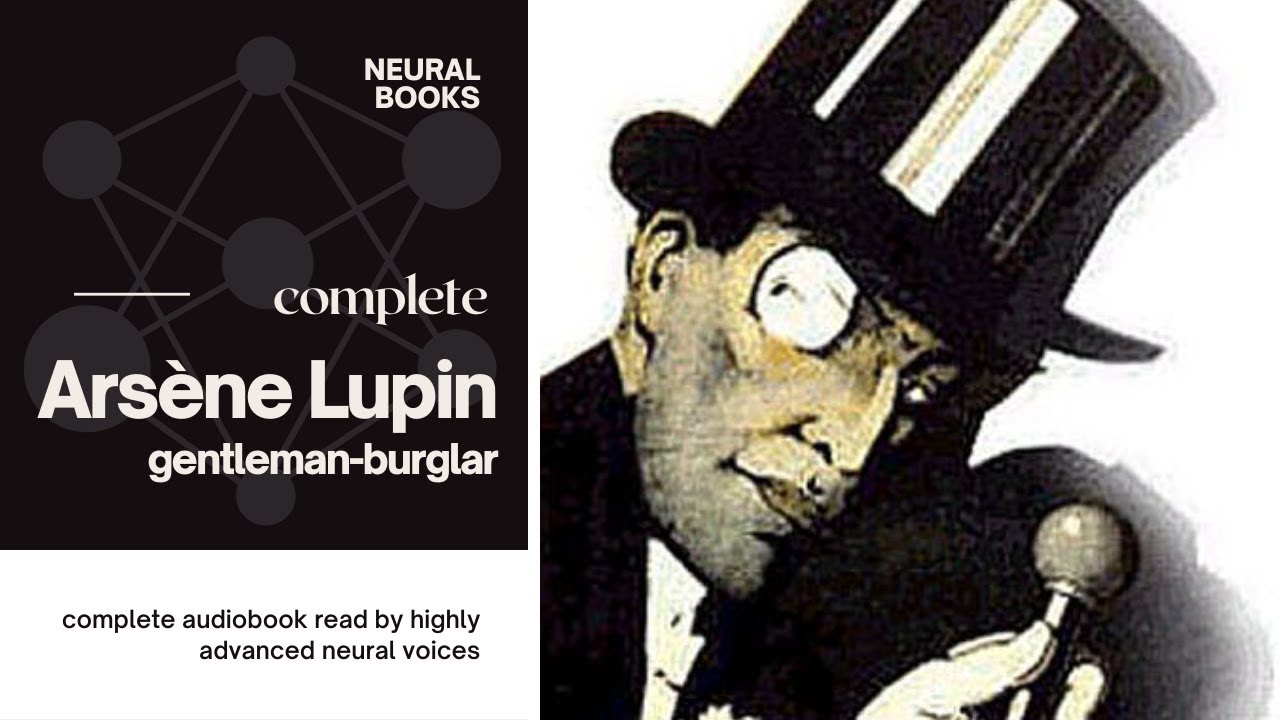 COMPLETE AUDIOBOOK | Ars&egrave;ne Lupin, gentleman-burglar | Book 1