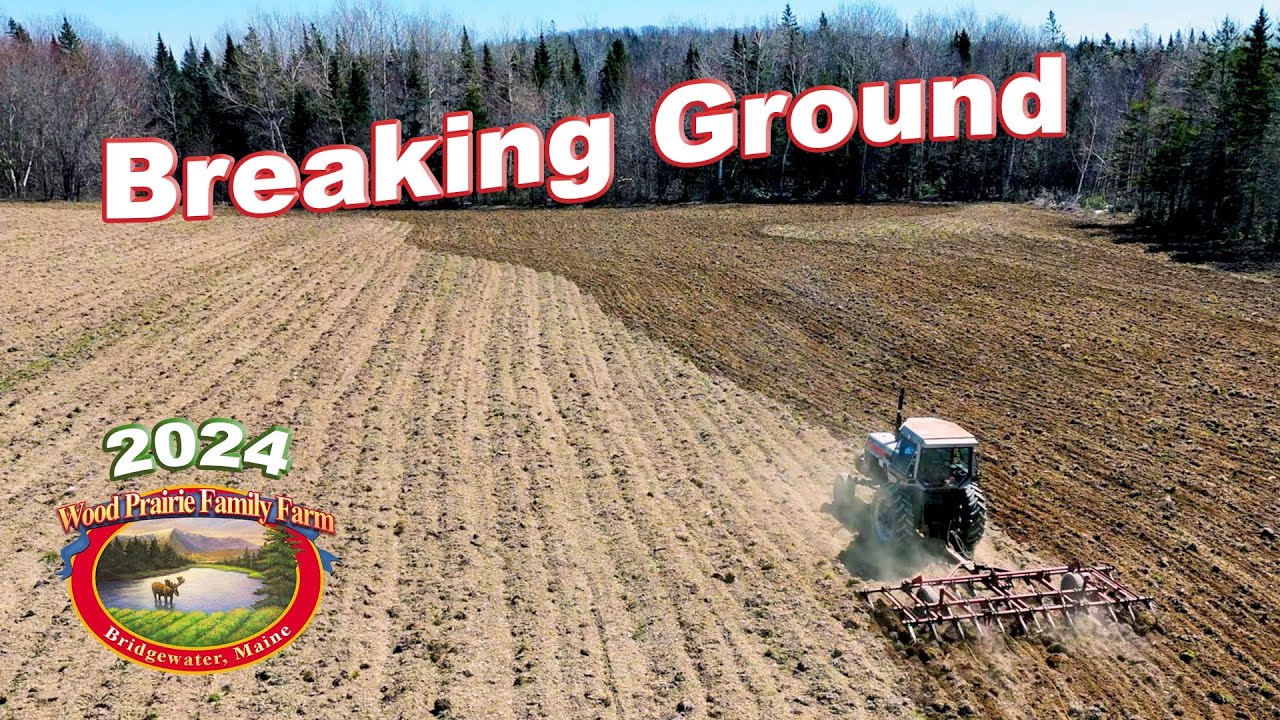 Breaking Ground At Wood Prairie Farm