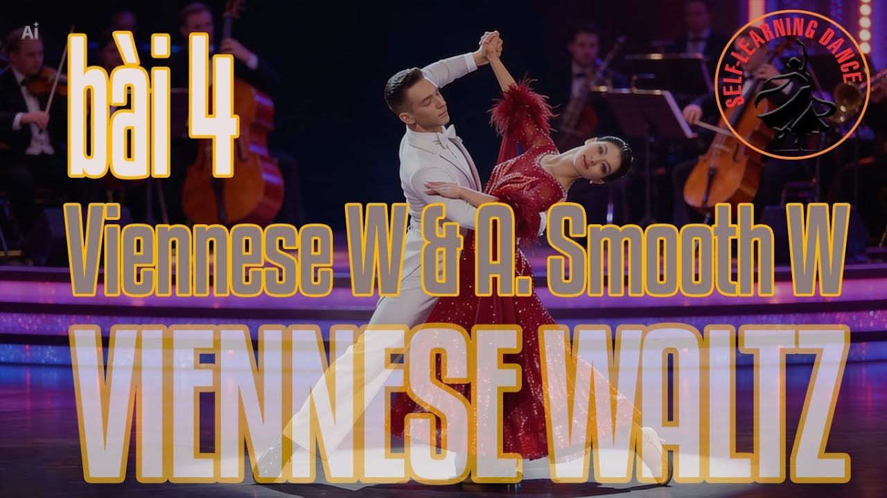 158 - Điệu Viennese Waltz - Bài 4: Phân biệt Valse nhanh và Valse Nhanh của Mỹ. 