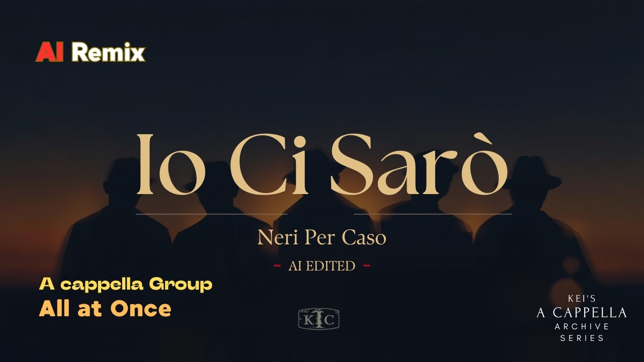 Io Ci Sarò （neri per caso～AI Remix cover）