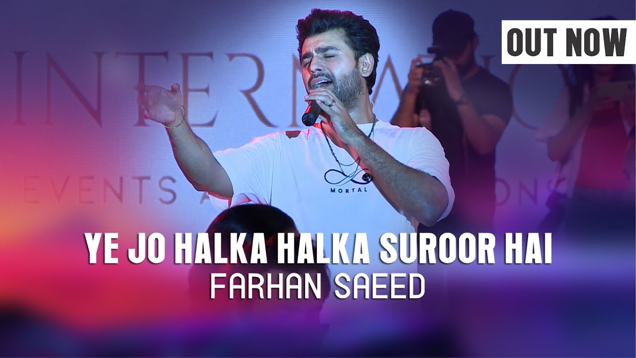 Ye Jo Halka Halka Suroor Hai || Farhan Saeed || Live Performance || Islamabad || Eyecomm Studo