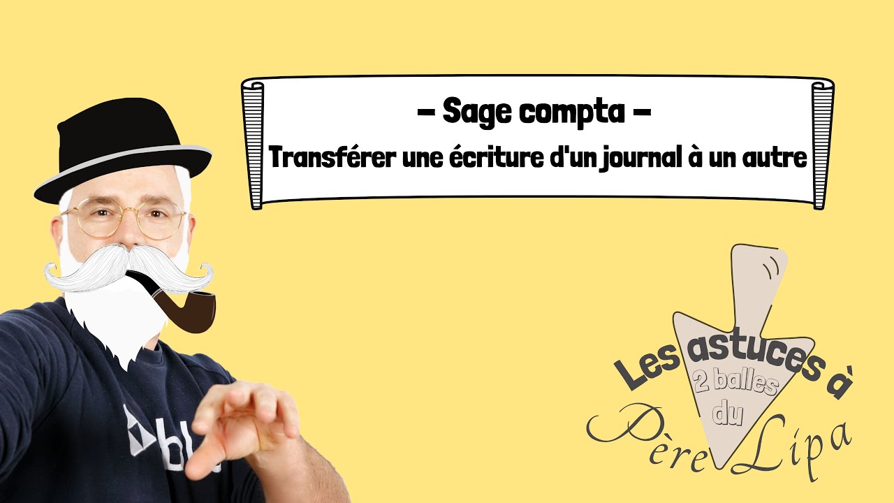 Sage 100 - Transférer une écriture comptable d'un journal à un autre