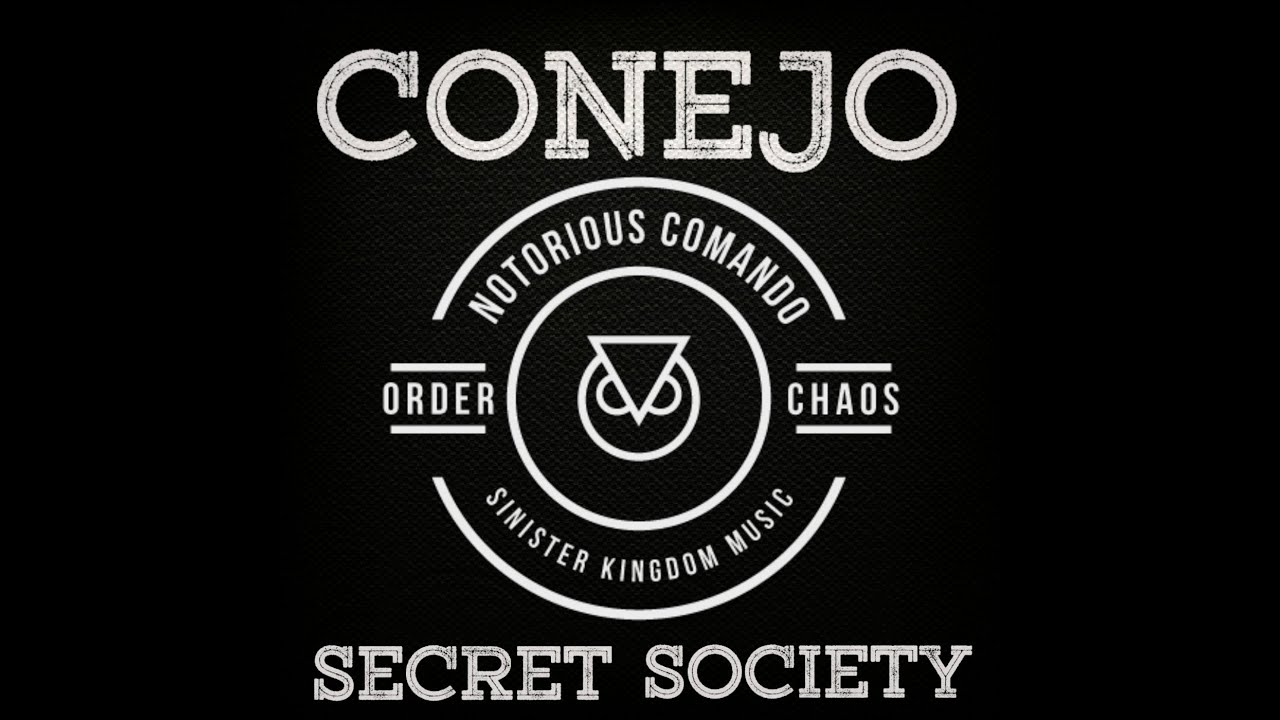 CONEJO ~ MASTERED THE CRAFT ~ SECRET SOCIETY